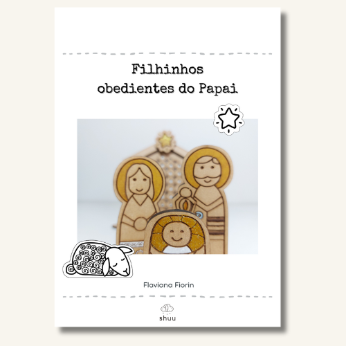 Filhinhos obedientes do Papai